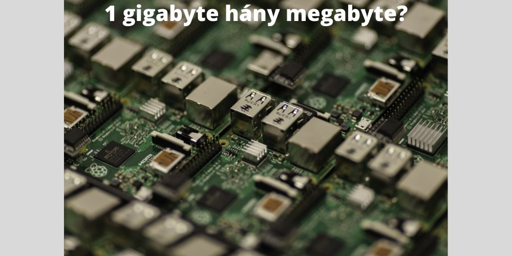 1 gigabyte hány megabyte